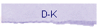 D-K